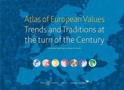 Atlas of European Values. Trends and Traditions at the Turn of the Century(English, Electronic book text, unknown)