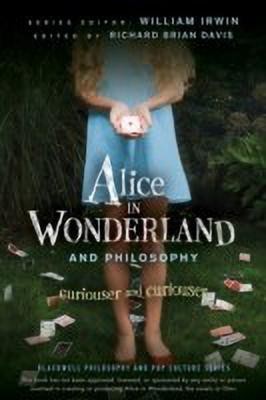 Alice in Wonderland and Philosophy(English, Paperback, Irwin William)