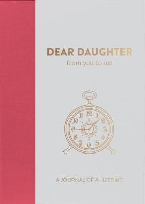 Dear Daughter, from you to me(English, Hardcover, from you to me ltd)