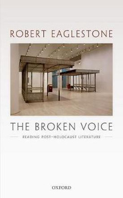 The Broken Voice(English, Hardcover, Eaglestone Robert)