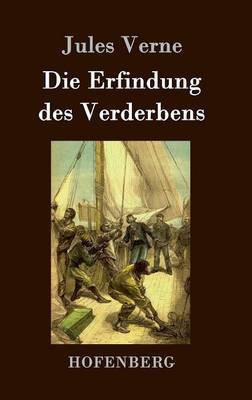 Die Erfindung des Verderbens(German, Hardcover, Jules Verne)