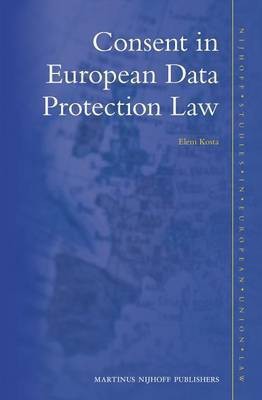 Consent in European Data Protection Law(English, Electronic book text, Kosta Eleni)