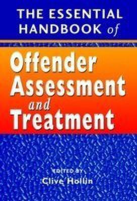 The Essential Handbook of Offender Assessment and Treatment(English, Paperback, unknown)