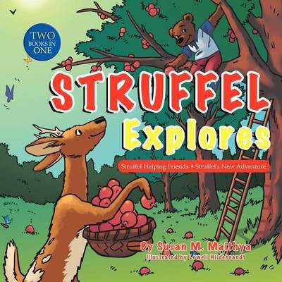 Struffel Explores(English, Paperback, Maithya Susan M.)