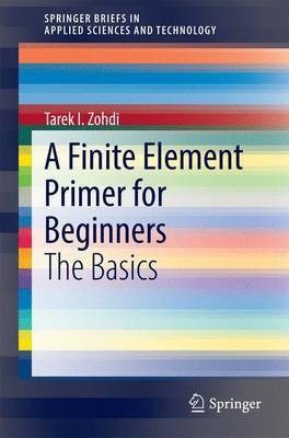 A Finite Element Primer for Beginners(English, Electronic book text, unknown)