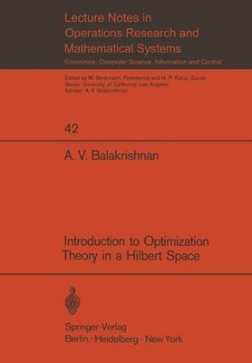 Introduction to Optimization Theory in a Hilbert Space(English, Paperback, Balakrishnan A V)