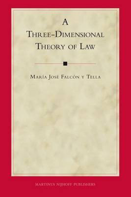 A Three-Dimensional Theory of Law(English, Electronic book text, Falcon y Tella Mar)