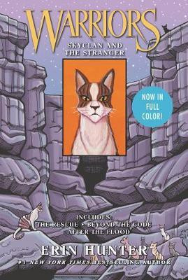 Warriors: SkyClan and the Stranger: 3 Full-Color Warriors Books in 1(English, Paperback, Hunter Erin)