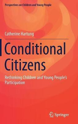 Conditional Citizens(English, Hardcover, Hartung Catherine)