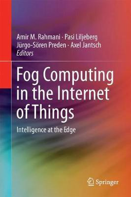 Fog Computing in the Internet of Things(English, Hardcover, unknown)