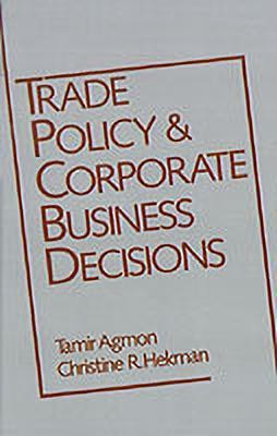 Trade Policy and Corporate Business Decisions(English, Hardcover, unknown)