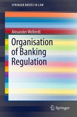 Organisation of Banking Regulation(English, Electronic book text, Wellerdt Alexander)