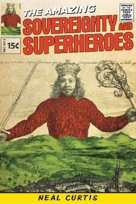 Sovereignty and Superheroes(English, Electronic book text, Curtis Neal)