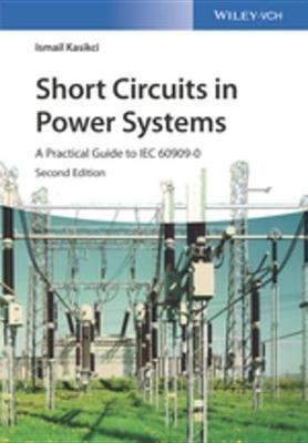 Short Circuits in Power Systems(English, Electronic book text, Kasikci Ismail)