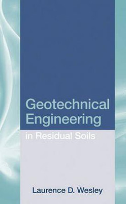 Geotechnical Engineering in Residual Soils(English, Electronic book text, Wesley Laurence D.)