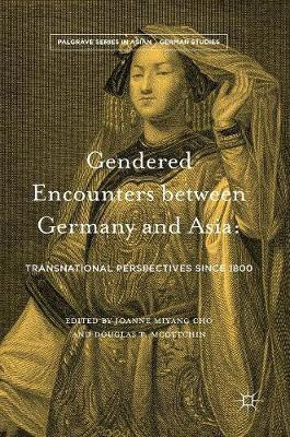 Gendered Encounters between Germany and Asia(English, Hardcover, unknown)