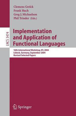 Implementation and Application of Functional Languages(English, Electronic book text, Grelck Clemens)