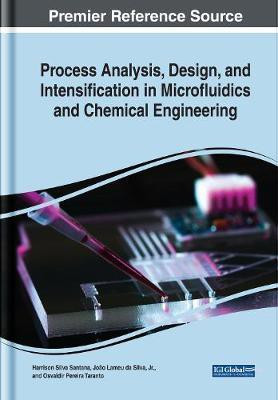 Process Analysis, Design, and Intensification in Microfluidics and Chemical Engineering(English, Electronic book text, unknown)