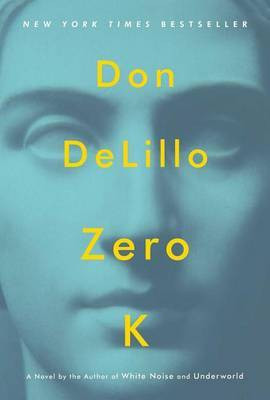 Zero K(English, Hardcover, Delillo Don)