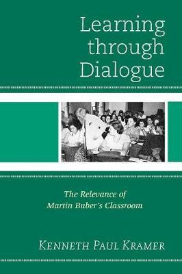 Learning Through Dialogue(English, Paperback, Kramer Kenneth Paul)