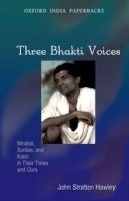 Three Bhakti Voices(English, Paperback, Stratton Hawley John)