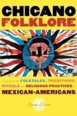 Chicano Folklore(English, Paperback, Castro Rafaela G.)