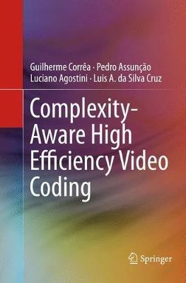 Complexity-Aware High Efficiency Video Coding(English, Paperback, Correa Guilherme)