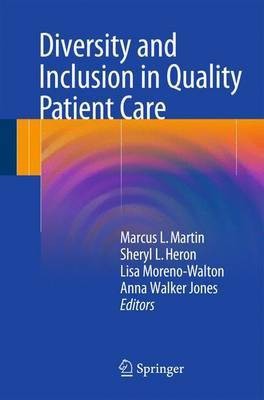 Diversity and Inclusion in Quality Patient Care(English, Paperback, unknown)