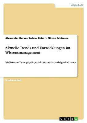 Aktuelle Trends und Entwicklungen im Wissensmanagement(German, Paperback, Berke Alexander)