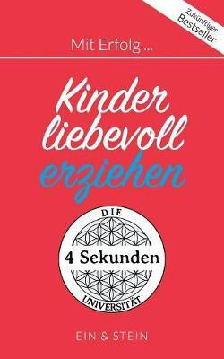 Mit Erfolg ... Kinder liebevoll erziehen(German, Paperback, Herr Ein)