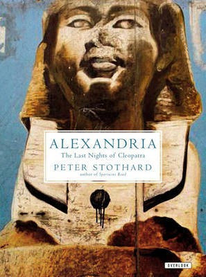 Alexandria(English, Electronic book text, Stothard Peter)