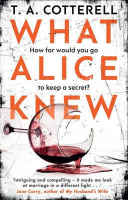 What Alice Knew(English, Electronic book text, Cotterell TA)