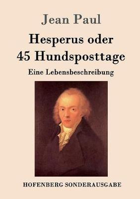 Hesperus oder 45 Hundsposttage(German, Paperback, Paul Jean)