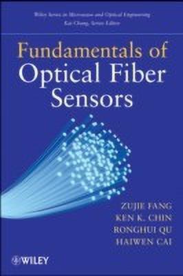 Fundamentals of Optical Fiber Sensors(English, Hardcover, Fang Zujie)