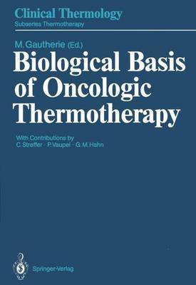 Biological Basis of Oncologic Thermotherapy(English, Paperback, unknown)