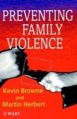 Preventing Family Violence(English, Paperback, Browne Kevin D.)