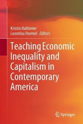 Teaching Economic Inequality and Capitalism in Contemporary America(English, Hardcover, unknown)