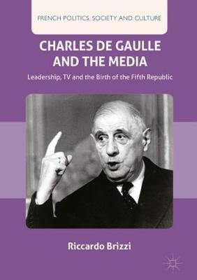 Charles De Gaulle and the Media(English, Hardcover, Brizzi Riccardo)