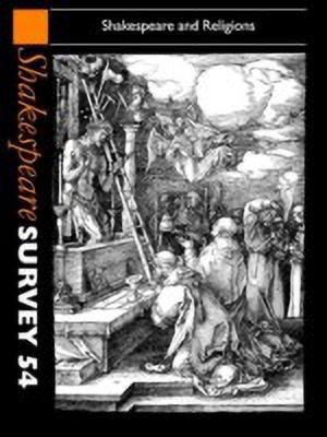 Shakespeare Survey: Volume 54, Shakespeare and Religions(English, Hardcover, unknown)