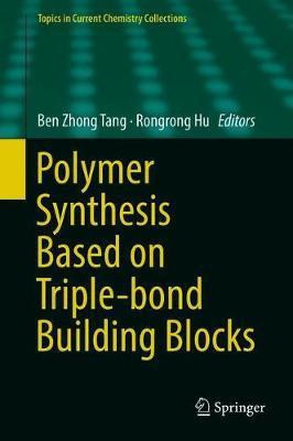 Polymer Synthesis Based on Triple-bond Building Blocks(English, Hardcover, unknown)