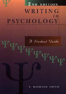 Writing in Psychology(English, Paperback, Smyth T. Raymond)