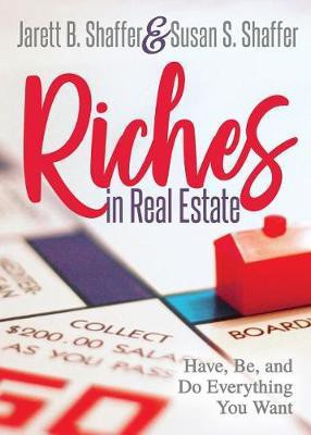 Riches in Real Estate(English, Paperback, Shaffer Jarett B.)