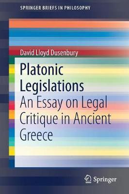 Platonic Legislations(English, Paperback, Dusenbury David Lloyd)