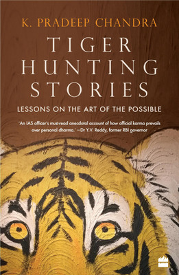 Tiger Hunting Stories(English, Paperback, Chandra Pradeep)