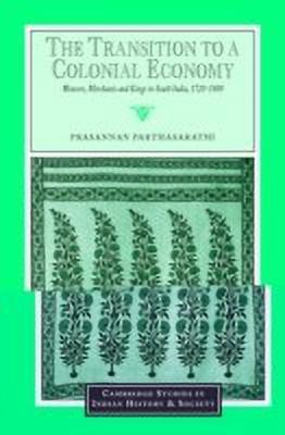 The Transition to a Colonial Economy(English, Hardcover, Parthasarathi Prasannan)