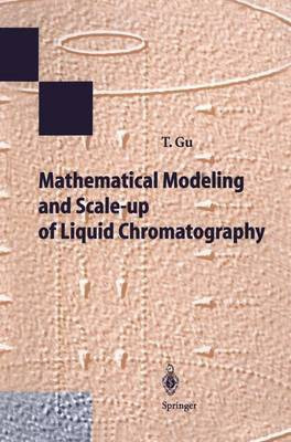Mathematical Modeling and Scale-up of Liquid Chromatography(English, Hardcover, Gu Tingyue)