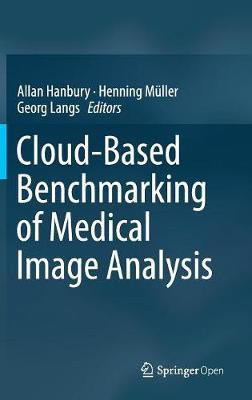 Cloud-Based Benchmarking of Medical Image Analysis(English, Hardcover, unknown)