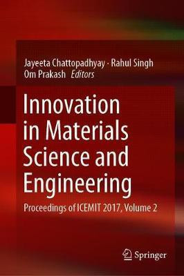 Innovation in Materials Science and Engineering(English, Hardcover, unknown)