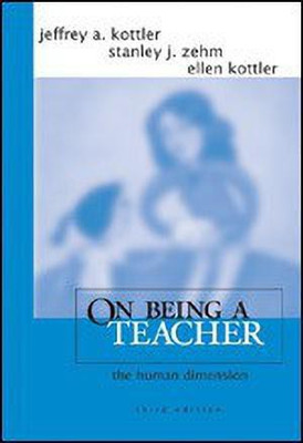 On Being a Teacher(English, Paperback, Kottler Jeffrey A. Ph.D.)