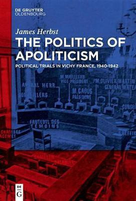The Politics of Apoliticism(English, Electronic book text, Herbst James)